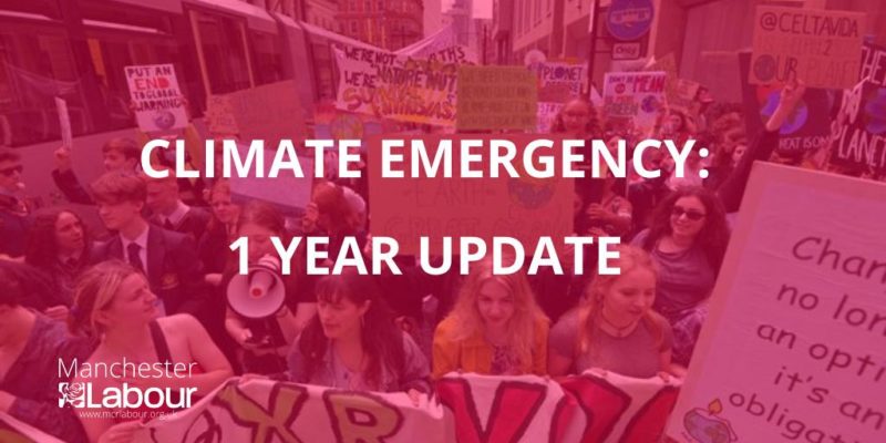 Climate Emergency: 1 year update Manchester Labour
